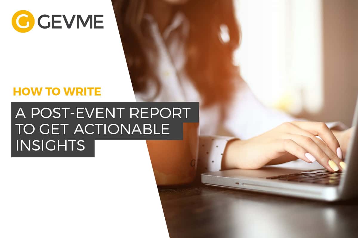 How to Write a Post-Event Report to Get Actionable Insights