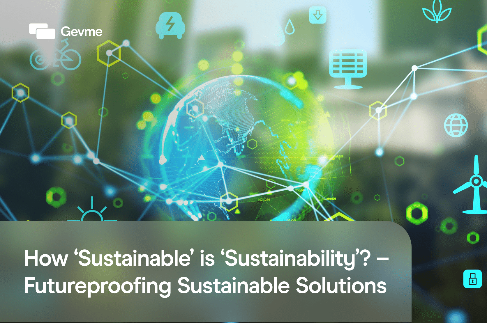 Futureproofing Sustainable Events: How ‘Sustainable’ is ‘Sustainability’?